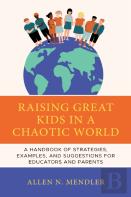 Raising Great Kids In A Chaotic World