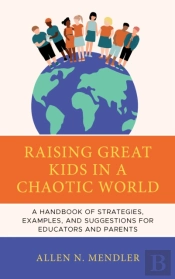 Raising Great Kids In A Chaotic World