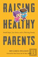 Raising Healthy Parents