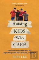 Raising Kids Who Care
