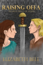 Raising Offa: The Silent Prince Of Angel