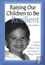Raising Our Children To Be Resilient