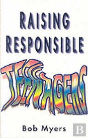 Raising Responsible Teenagers