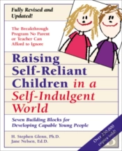 Raising Self-Reliant Children In A Self-Indulgent World