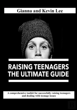 Bertrand.pt - Raising Teenagers, The Ultimate Guide