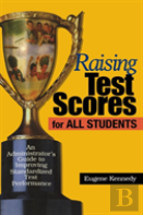 Raising Test Scores For All Students