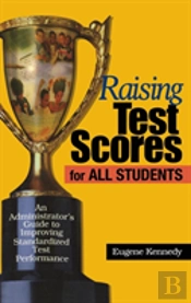 Raising Test Scores For All Students