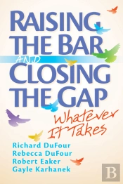 Raising The Bar And Closing The Gap