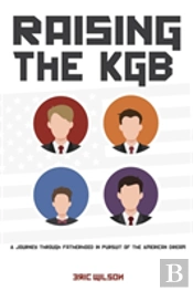Raising The Kgb