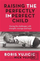 Raising The Perfectly Imperfect Child