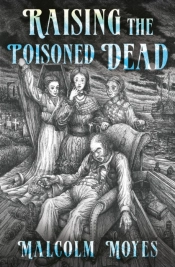 Raising The Poisoned Dead