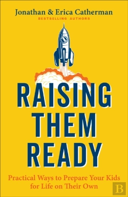 Bertrand.pt - Raising Them Ready Â€“ Practical Ways To Prepare Your Kids For Life On Their Own