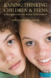 Raising Thinking Children And Teens