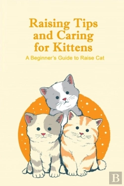 Bertrand.pt - Raising Tips And Caring For Kittens