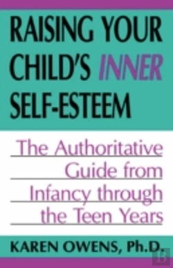 Bertrand.pt - Raising Your Child'S Inner Self-Esteem