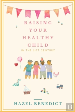 Bertrand.pt - Raising Your Healthy Child: In The 21st