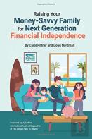 Raising Your Money-Savvy Family For Next Generation Financial Independence