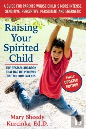 Raising Your Spirited Child, Third Edition