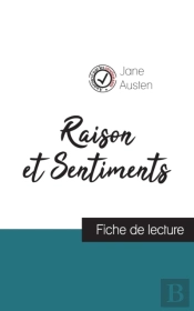 Raison Et Sentiments De Jane Austen (Fiche De Lecture Et Analyse Complete De L'Oeuvre)