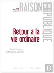 Raison Publique, N° 18/Printemps 2014 : Retour À La Vie Ordinaire