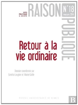 Bertrand.pt - Raison Publique, N° 18/Printemps 2014 : Retour À La Vie Ordinaire
