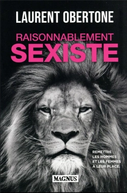 Bertrand.pt - Raisonnablement Sexiste - Comment Reconcilier Les Hommes Et Les Femmes