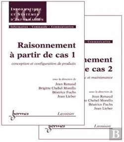 Bertrand.pt - Raisonnement A Partir De Cas ; 2 Tomes ; Ic2 Serie Informatique