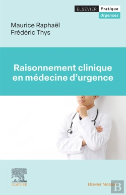 Bertrand.pt - Raisonnement Clinique En Médecine D'Urgence