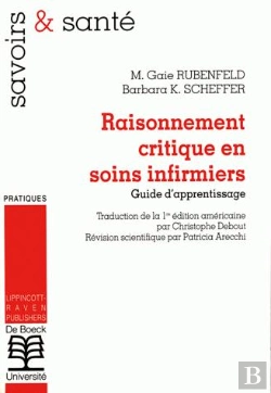 Bertrand.pt - Raisonnement Critique En Soins Infirmiers ; Guide D'Apprentissage