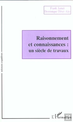Bertrand.pt - Raisonnement Et Connaissances ; Un Siecle De Travaux