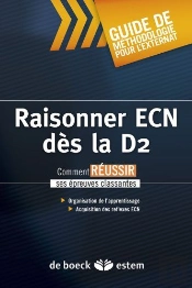 Raisonner Ecn Des La D2 Guide Methodologique Pour L'Externat