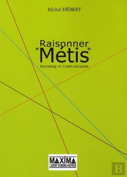 Bertrand.pt - Raisonner Métis ; Marketing Et Communication