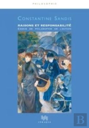 Raisons Et Responsabilité : Essais De Philosophie De L'Action