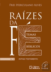 Raízes da Fé - Volume IV