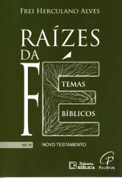 Raízes da Fé - Volume VI