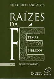 Raízes da Fé - Volume VII