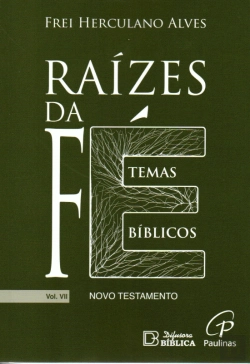 Bertrand.pt - Raízes da Fé - Volume VII