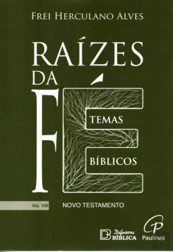 Bertrand.pt - Raízes da Fé - Volume VIII