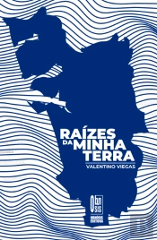 Raízes da Minha Terra