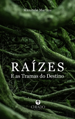 Bertrand.pt - Raízes e as Tramas do Destino
