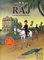 Raj Tome 1 ; Les Disparus De La Ville Dorée