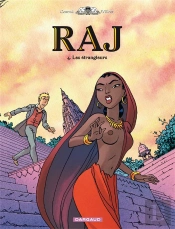 Raj Tome 4 ; Les Étrangleurs