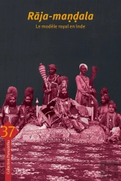 Raja-Mandala ; Le Modèle Royal En Inde