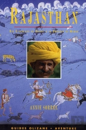 Rajasthan ; Des Citadelles Du Désert À La Douceur Du Mewar