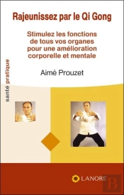 Rajeunissez Par Le Qi Gong