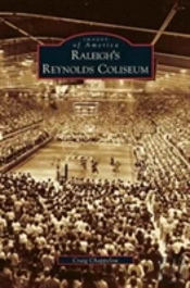Raleigh'S Reynolds Coliseum