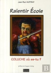 Ralentir École ; Coluche Où Es-Tu ?