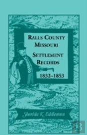 Ralls County, Missouri Settlement Records, 1832-1853