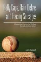 Rally Caps, Rain Delays, And Racing Sausages