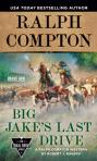 Ralph Compton Big Jake'S Last Drive